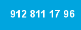 912 811 17 96